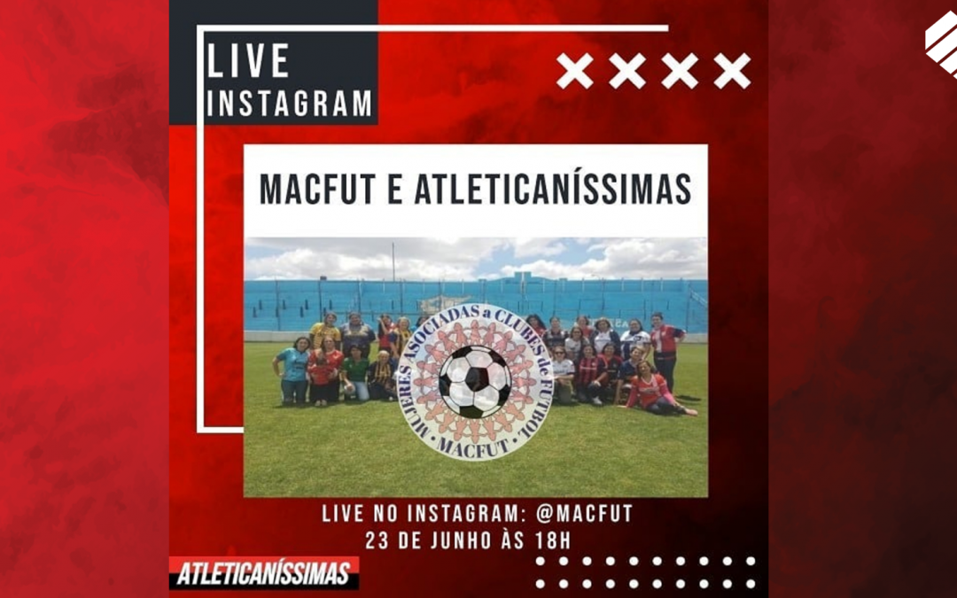 Live com Associação de Torcedoras Argentinas (MACFUT)